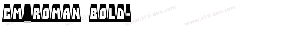 CM_Roman Bold字体转换